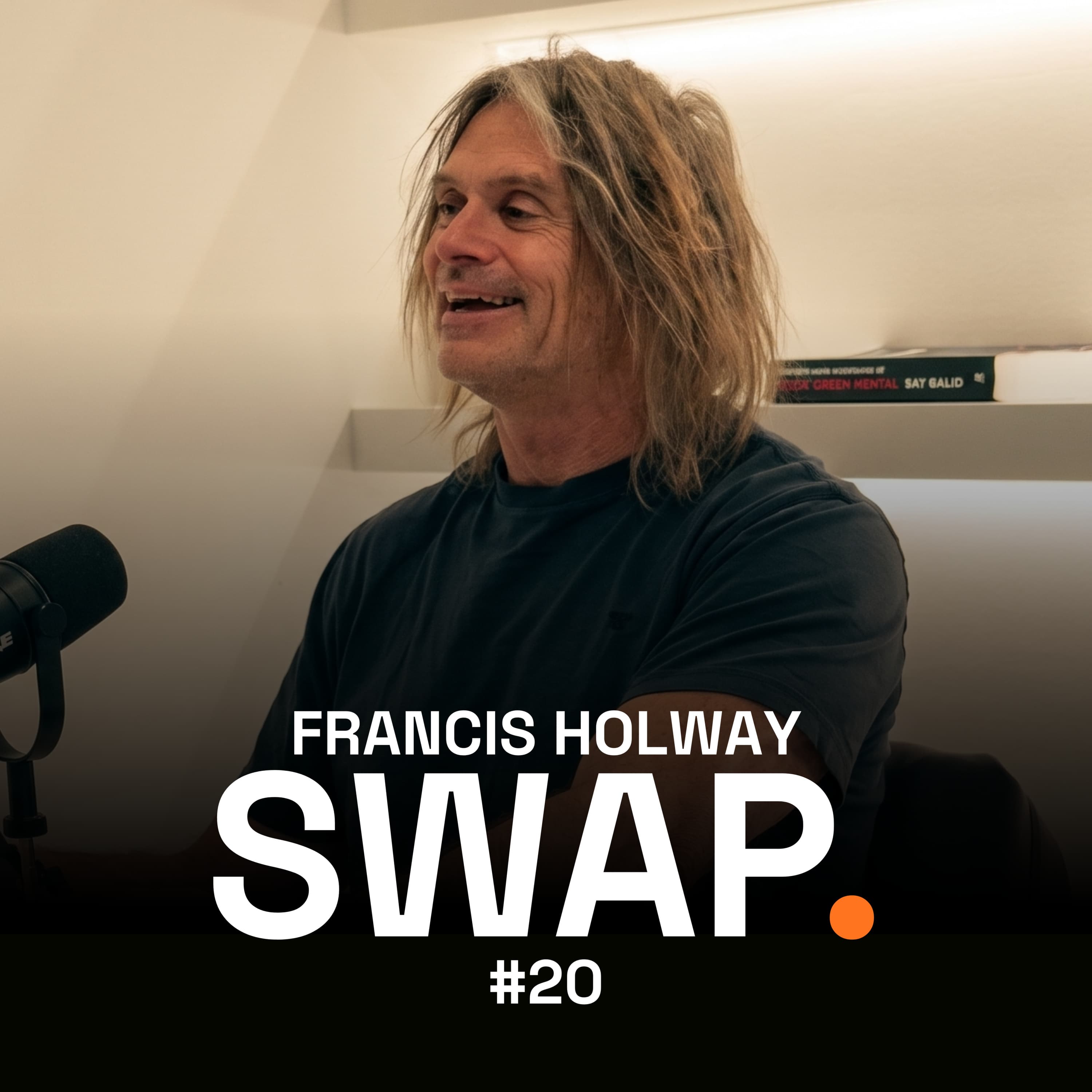 Francis Holway — SWAP Podcast