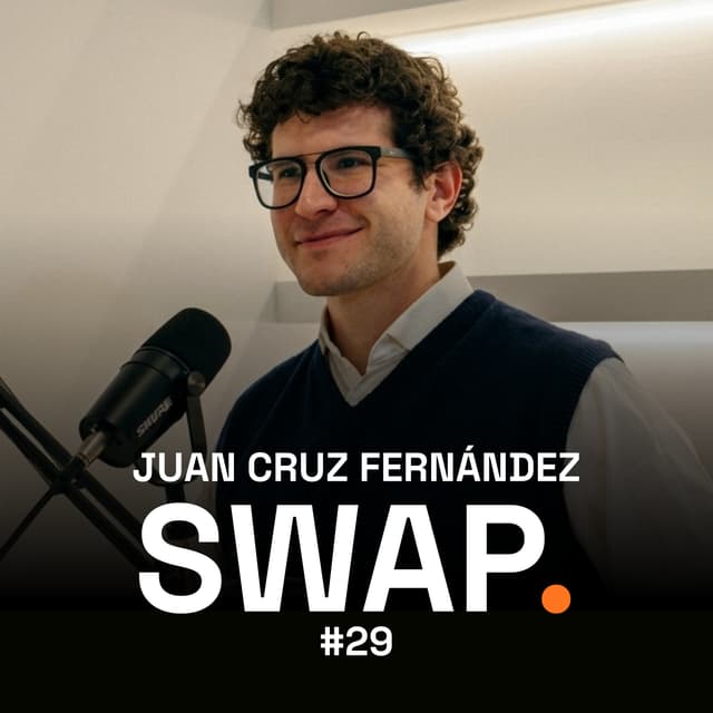 Juan Cruz Fernández — SWAP Podcast
